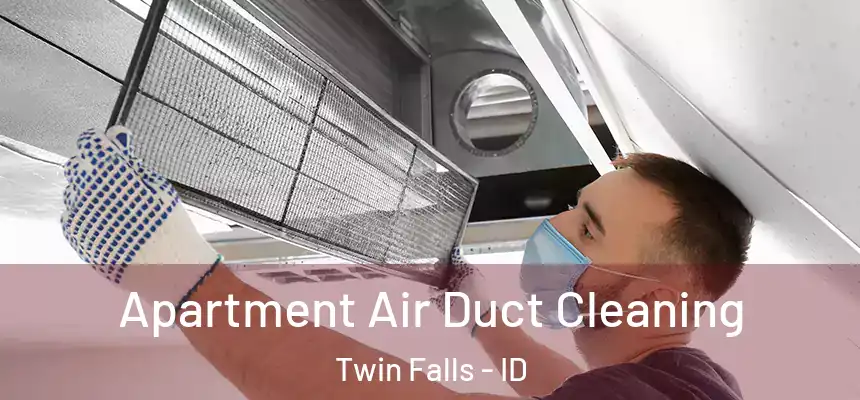  Apartment Air Duct Cleaning Twin Falls - ID